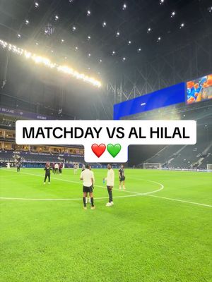 Match day vs Al Hilal #alkholood #riyadh #alhilal 