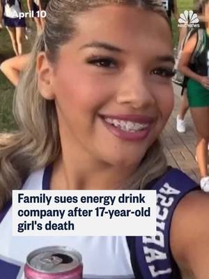 The family of a 17-year-old Texas cheerleader has filed a wrongful death lawsuit against a distributor of a popular energy drink, saying the teenager died from an enlarged heart caused by ingesting large amounts of caffeine.