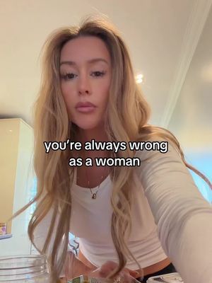 You’re doing it wrong, always, if you’re a woman. #womanhood 