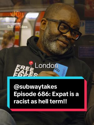 Episode 686: Expat is a racist as hell term!!(📍London) Feat. Misan Harriman #subwaytakes #tubetakes #interview #race #london