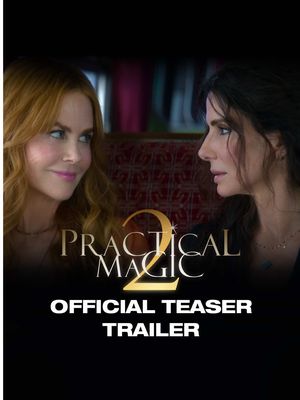 The magic returns.✨ #PracticalMagic2 is coming to theaters this September.