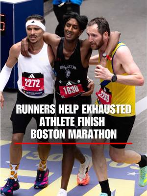 Two heroic runners helped a fellow athlete cross the Boston Marathon finish line after his legs gave out just steps before completing the race.