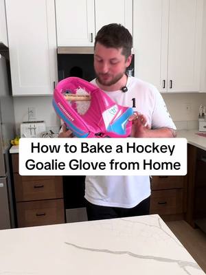 How to bake your brand new hockey goalie glove from home