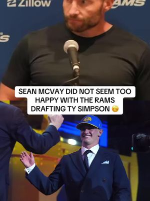Sean McVay looks like he did not like the Ty Simpson pick for the Rams