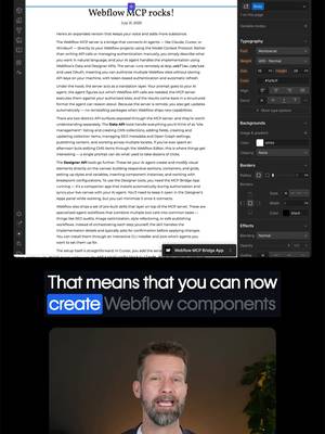 Before: Open Webflow. Create a new section. Add a heading. Add a paragraph. Add a form block. Add an input. Add a button. Now go find your existing styles and match them. Now add it to the blog template… Today: One prompt to Claude. Component built, styles matched, placed in the template. The new Webflow Claude connector enables Claude to create components in your site through Webflow MCP. Let AI read your existing design tokens, generate the component structure, and match your patterns. Boilerplate components are the perfect first task. What would you delegate?