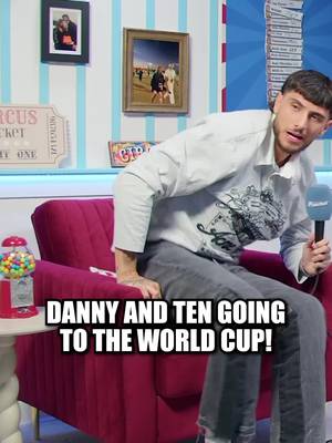 Danny & Ten are going to the world cup