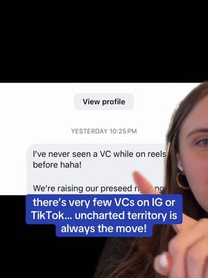 there’s very few VCs on IG or TikTok… uncharted territory is always the move!