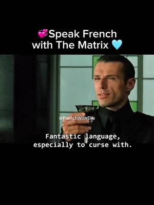 Even in the Matrix they pick French 😌🇫🇷 I get it. Classy, elegant, charming.. even when swearing? 😂 unmatched energy 🎥 The Matrix is one of my all-time favorite movies 🕶️✨ Do you agree? ✨ #speakfrench #easyfrench #french #thematrix 