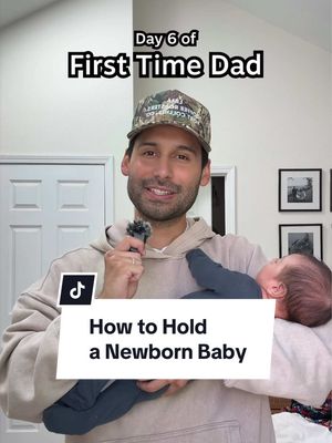 How to hold a baby 👶🏽 🍼 (Day 6) #newdad #firsttimeparents #dadsoftiktok #fatherhood #dadlife 