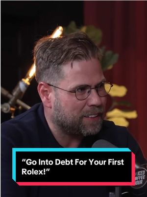“Go Into Debt For Your First Rolex!” 