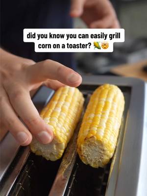 Did you know you can grill corn on the toaster?! #Kroger #Corn #GrilledCorn #ToasterHack #KitchenHacks