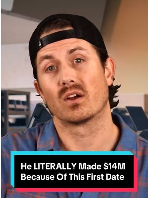 He LITERALLY Made $14M Because Of This First Date 