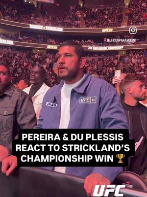 Alex Pereira and Dricus Du Plessis were thrilled to see Sean Strickland reach the mountain top once again #UFC328 👏
