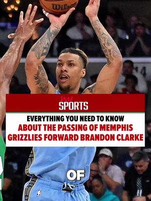 Here is everything we know so far about the tragic passing of Memphis Grizzlies forward Brandon Clarke. 🕊️