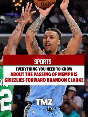 💔 Here is everything we know so far about the tragic passing of Memphis Grizzlies forward Brandon Clarke.