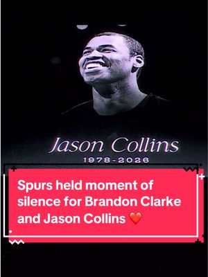 The Spurs held a moment of silence for Brandon Clarke and Jason Collins, who both passed away today.