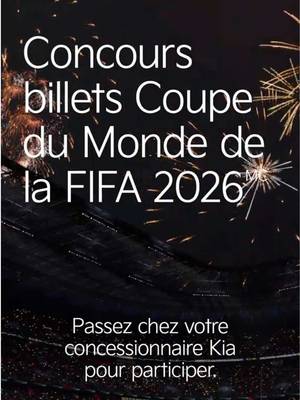 Passez chez un concessionnaire Kia et courez la chance de gagner une paire de billets pour un des 13 matchs de la Coupe du Monde de la FIFA 2026 🅪 disputé au Canada.  Pour vous inscrire, balayez le code QR sur l’écran numérique et complétez le formulaire. Quatre tirages auront lieu pendant la durée du concours.  Dates limites pour les inscriptions:  • 1er tirage : 17 mai  • 2e tirage : 24 mai  • 3e tirage : 31 mai  • 4e tirage : 14 juin  Suivez le lien dans la bio pour trouver le concessionnaire Kia le plus près de chez vous et inscrivez-vous dès aujourd'hui.  #KiaCanada #DuMouvementVientLInspiration
