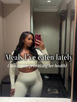 Meals I’ve eaten lately as a woman prioritizing her health ❤️ Summer is around the corner my girls lol whew!  #TikTokShopMyWellnessJourney #healthyfood #healthymealideas 