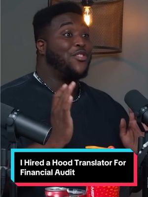 I Hired a Hood Translator For Financial Audit
