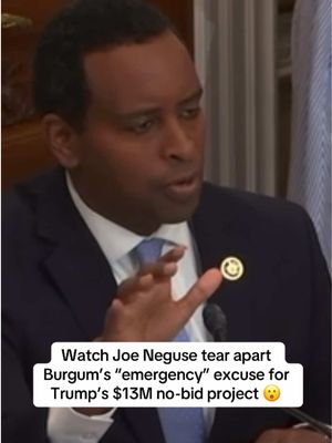 Watch: Joe Neguse tear apart Doug Burgum’s “emergency” excuse for Trump’s $13M no-bid project. #politics #trump #democrats #foryoupage #colorado 