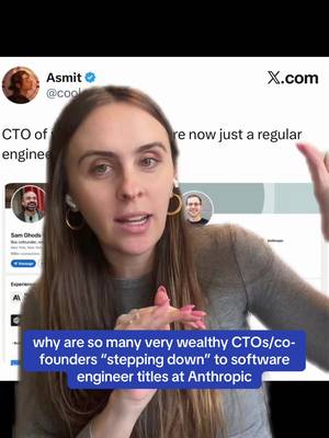 why are so many very wealthy CTOs/co-founders “stepping down” to software engineer titles at Anthropic