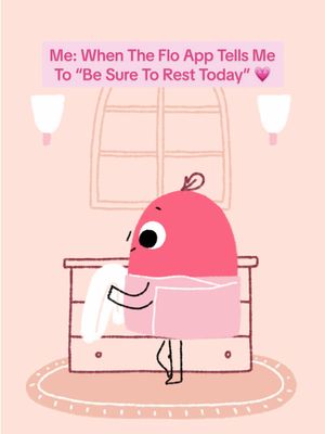 Flo always has your back 💗 – #FloApp #MenstrualCycle #Rest #WomenHealth #GirlToGirl period tracking app, educational, resting, girlhood, track your period