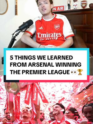 Five Things We Learned from Arsenal Winning the Premier League 👀🏆 #arsenal #arsenalfc #arsenalfan #PremierLeague #epl 