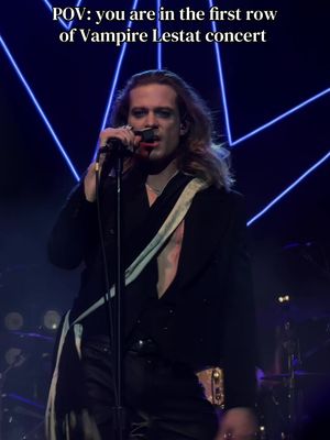 Can’t believe I saw Vampire Lestat live! 