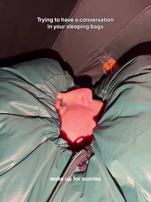 Nothing quite says goodnight at camp like shouting over the sounds of your sleeping bags. Tag your camping buddy as a reminder to make tomorrow's plans before you zip up for the night.