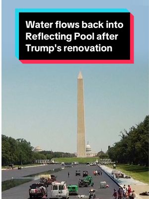Water has begun refilling the Lincoln Memorial Reflecting Pool after weeks of repairs and repainting. Trump announced the construction project in April.