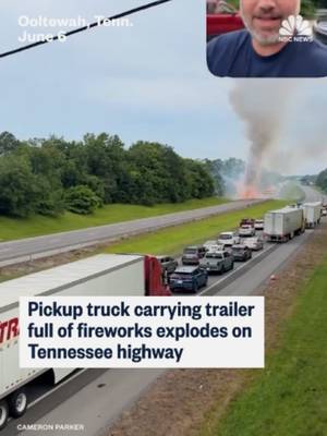 A truck carrying fireworks exploded on a Tennessee highway after a fire started in the trailer.
