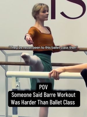 You haven’t tried my ballet class then… 😅🫠 #ballet #barre #barreworkout #balletclass 