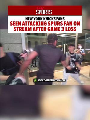 Crazy scenes out of NYC last night following the Knicks’ Game 3 loss to the Spurs, as fans wearing San Antonio jerseys were reportedly attacked by mobs of angry Knicks supporters. 😳🏀👀