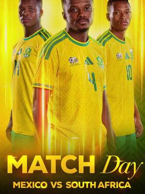 🚨 IT’S MATCHDAY !! 🇿🇦🚨  ⚽ Mexico vs Bafana Bafana 📅 Thursday, 11 June 2026 ​🏟️ Estadio Azteca, Mexico City 🕕 Kick-off: 21:00 🖥 SABC + & SABC 1 ​#BafanaPride @adidasfootball @adidasZA @REXONA_SA @StandardBankZA @10bet_ZA @flysaa @FreddyHirschsa @CastleLagerSA @CocaCola_ZA @SABC_Sport @NUTRITECHFIT @sociosdotcom @SouthernSunGrp @HonorAfrica #FIFAWorldCup