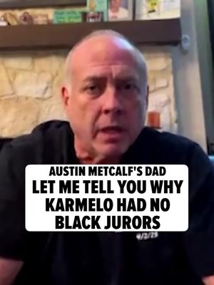 🗣️😳 Austin Metcalf's father, Jeff Metcalf, has a theory about why Karmelo Anthony's trial included no Black jurors ... and he minced no words in his explanation. 🎥: JinxedSip