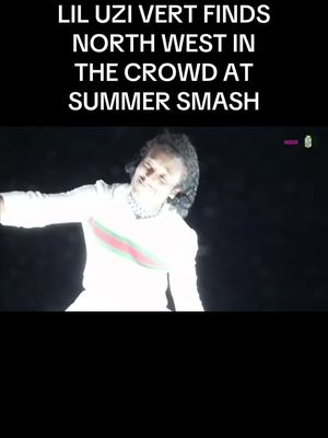 only @ summer smash #LilUziVert #SummerSmash #NorthWest 