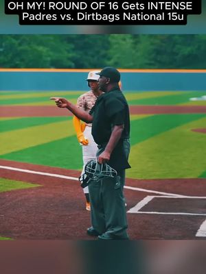OH MY! ROUND OF 16 Gets INTENSE Padres vs. Dirtbags National 15u #baseball #hsbaseball #fyp #highlightsbaseball #baseballlife 