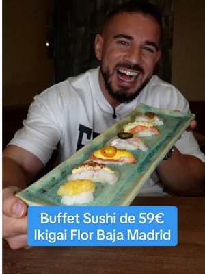 publi- El Buffet de Sushi más caro de Madrid: en pleno centro y con un nivel bestial para que comas Nigiris sin límite de los 20 tipos que disponen, nada sencillos ni parecidos a los de un buffet de 20-30, que sin desmerecerlos, estos están un paso más allá. Disponible de Lunes a Miércoles para comer y cenar en el Restaurante Ikigai de la calle Flor Baja al lado de plaza de España (ojo en la sede de Velazquez no). Cuesta 59€ por persona y como decimos los madrileños: RENTA MUCHO. Recomiendo reservar porque se va a llenar... 