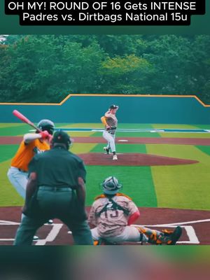 OH MY! ROUND OF 16 Gets INTENSE Padres vs. Dirtbags National 15u #baseball #hsbaseball #fyp #highlightsbaseball #baseballlife 
