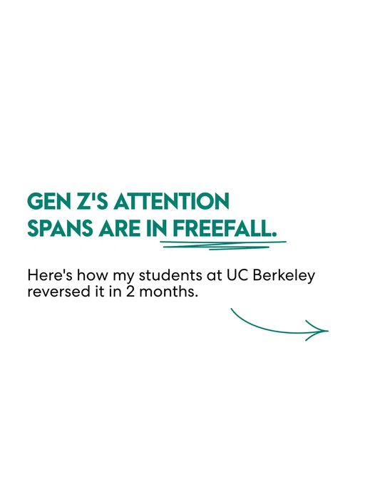 Your attention span isn't gone. It's been trained in the wrong direction by a decade of scrolling, and now AI is making it worse. My students at UC Berkeley reversed measurable cognitive decline in eight weeks with one change: a phone parking lot. Out of sight, out of mind, notifications off, out of reach. The brain does the rest if you let it.