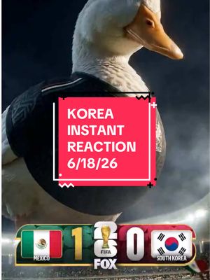 KOREA L INSTANT REACTION 6/18/26 #korea #mexico #worldcup #worldcupreaction 