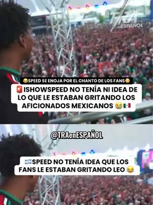 LOS FANS DE SPEED EMPIEZAN HACER UN CHANTO DE MESSI Y SE MOLESTA😂😭#ishowspeed #mexico #futbol #CopaMundial #copamundial2026 
