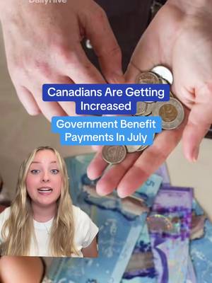 Canadians are getting increased government benefit payments in July💰🎙️-@olga🌟 #canada #government #benefits #ontario #money 