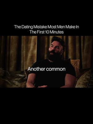 The Biggest First Date Mistake Men Make
