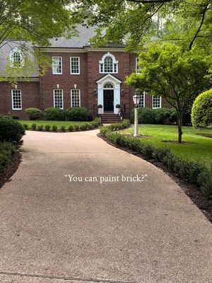 Everyone's painting their brick houses white, and I'm making sure there's no white left. 