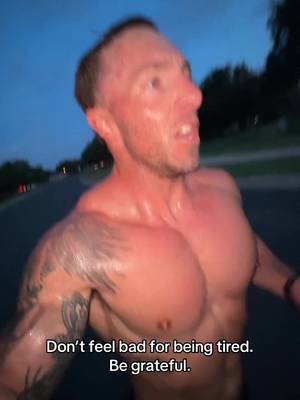 Don’t feel bad for being tired. Be grateful. #dad #Running #run #grateful #fitness 