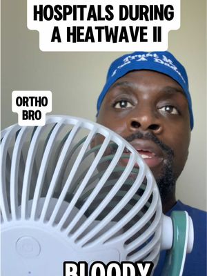 I’m hearing some Trusts have banned fans in this heatwave?!?! Say it ain’t so 😩😭 #comedy #funny #doctor #hospital #nhs 