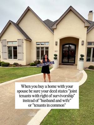 When buying a home with your spouse in Lubbock. Here's what you should do ↓  Make sure your deed is titled "joint tenants with right of survivorship" rather than "husband and wife" or "tenants in common." This small detail can make a huge difference. If one spouse passes away, the home automatically transfers to the surviving spouse, avoiding probate court and protecting your family's peace of mind. Want to be sure your biggest investment is set up the right way?  Send me a message, I’ll help you protect your future from day one here in Lubbock!