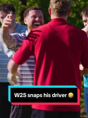 W2S snaps his driver clean in half 😭😭 #BigWedge