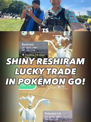 SHUNDO? SHINY RESHIRAM WITH BACKGROUND LUCKY TRADE IN POKÉMON GO! #pokemon #pokémon #pokemongo #pokemongoshiny #pokemonshiny pokemoncommunity